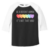 LGBT Heart Retro Be A Decent Human It's Not That Hard Toddler Fine Jersey T-Shirt