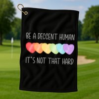 LGBT Heart Retro Be A Decent Human It's Not That Hard Golf Towel