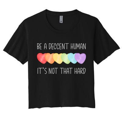 LGBT Heart Retro Be A Decent Human It's Not That Hard Crop Top