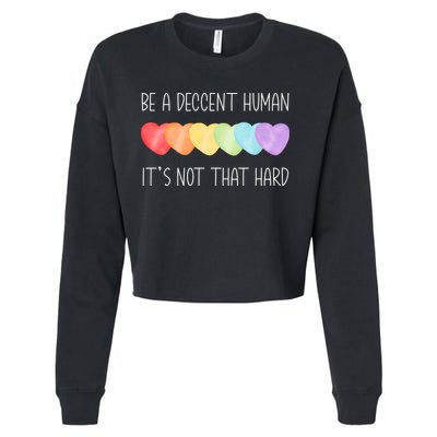 LGBT Heart Retro Be A Decent Human It's Not That Hard Cropped Pullover Crew