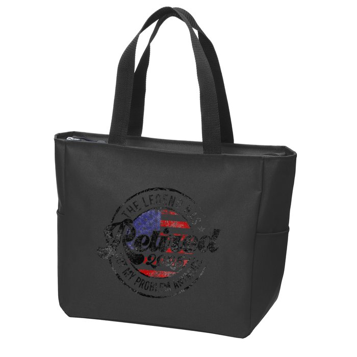 Legend Has Retired 2025 Not My Problem Anymore Retirement Gift Zip Tote Bag