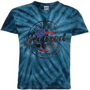 Legend Has Retired 2025 Not My Problem Anymore Retirement Gift Kids Tie-Dye T-Shirt