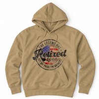 Legend Has Retired 2025 Not My Problem Anymore Retirement Gift Hoodie