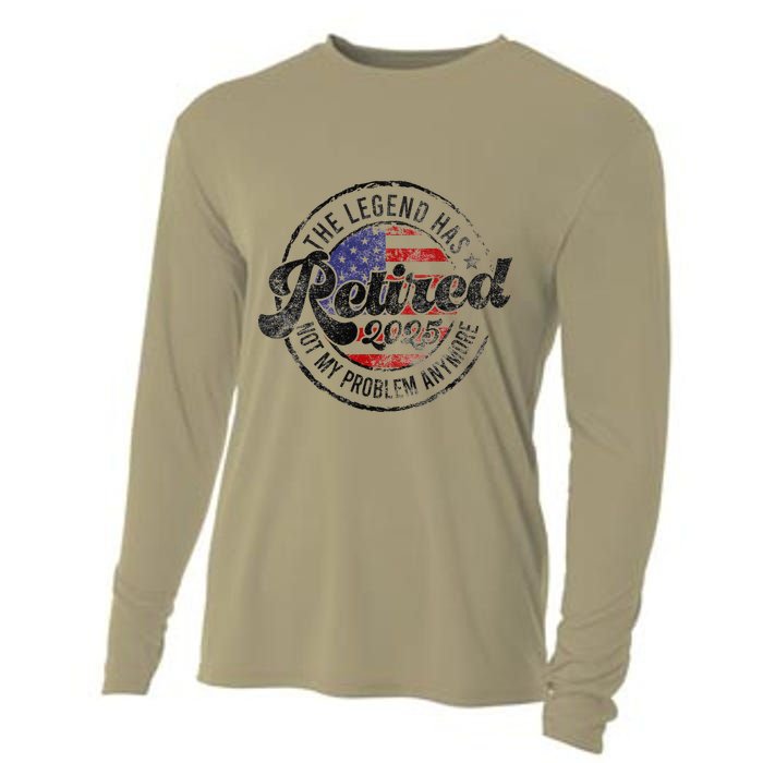 Legend Has Retired 2025 Not My Problem Anymore Retirement Gift Cooling Performance Long Sleeve Crew
