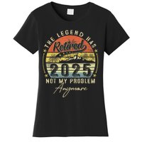 Legend Has Retired 2025 Not My Problem Anymore Women's T-Shirt