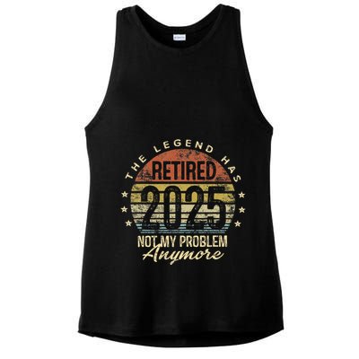 Legend Has Retired 2025 Not My Problem Anymore Retirement Gift Ladies PosiCharge Tri-Blend Wicking Tank
