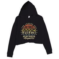 Legend Has Retired 2025 Not My Problem Anymore Retirement Gift Crop Fleece Hoodie