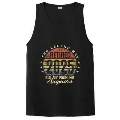 Legend Has Retired 2025 Not My Problem Anymore Retirement Gift PosiCharge Competitor Tank