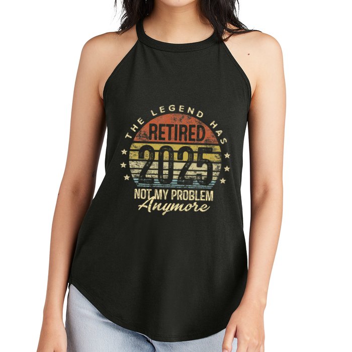 Legend Has Retired 2025 Not My Problem Anymore Retirement Gift Women's Perfect Tri Rocker Tank