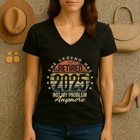 Legend Has Retired 2025 Not My Problem Anymore Retirement Gift Women's V-Neck T-Shirt