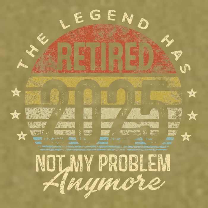 Legend Has Retired 2025 Not My Problem Anymore Retirement Gift Garment-Dyed Women's Muscle Tee