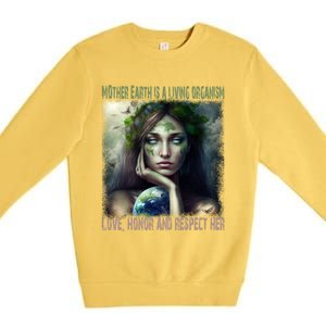 Love Honor Respect Your Mother Earth Gift Premium Crewneck Sweatshirt