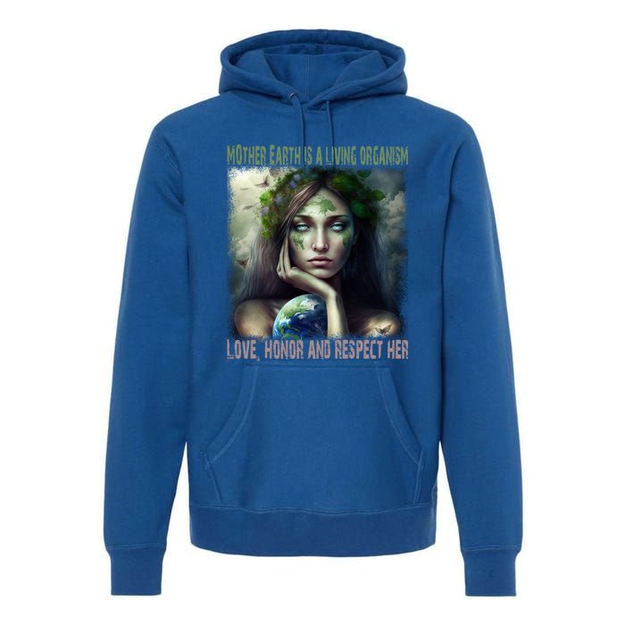 Love Honor Respect Your Mother Earth Gift Premium Hoodie