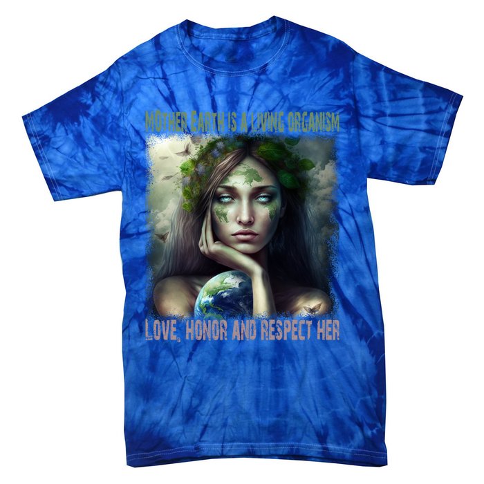 Love Honor Respect Your Mother Earth Gift Tie-Dye T-Shirt