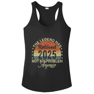 Legend Has Retired 2025 Not My Problem Anymore Retirement Ladies PosiCharge Competitor Racerback Tank