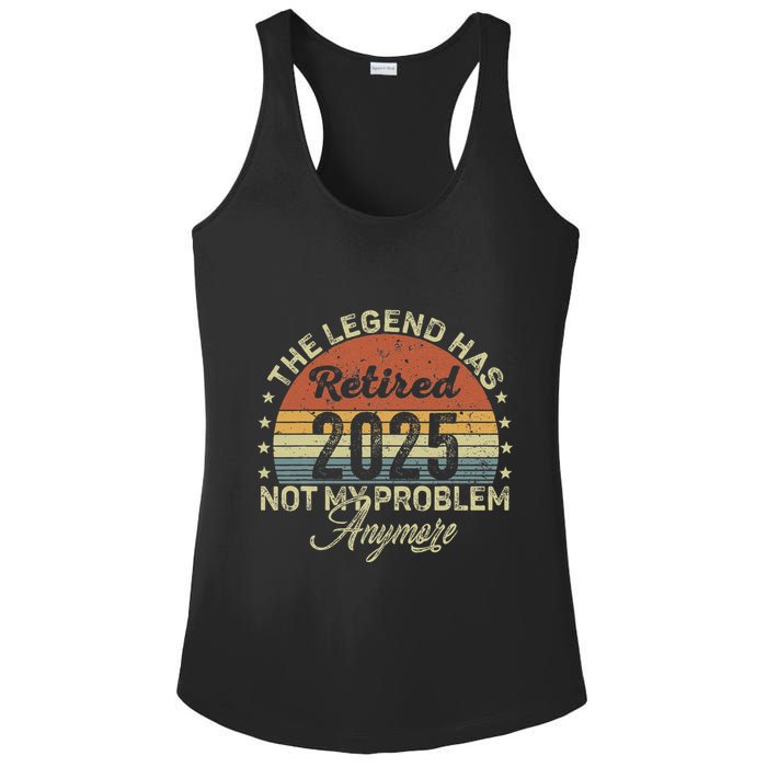 Legend Has Retired 2025 Not My Problem Anymore Retirement Ladies PosiCharge Competitor Racerback Tank