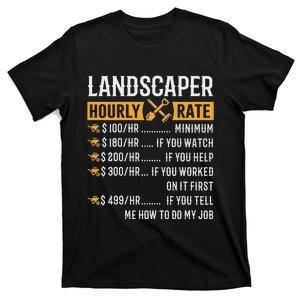 Landscaper Hourly Rate Funny Landscaper T-Shirt