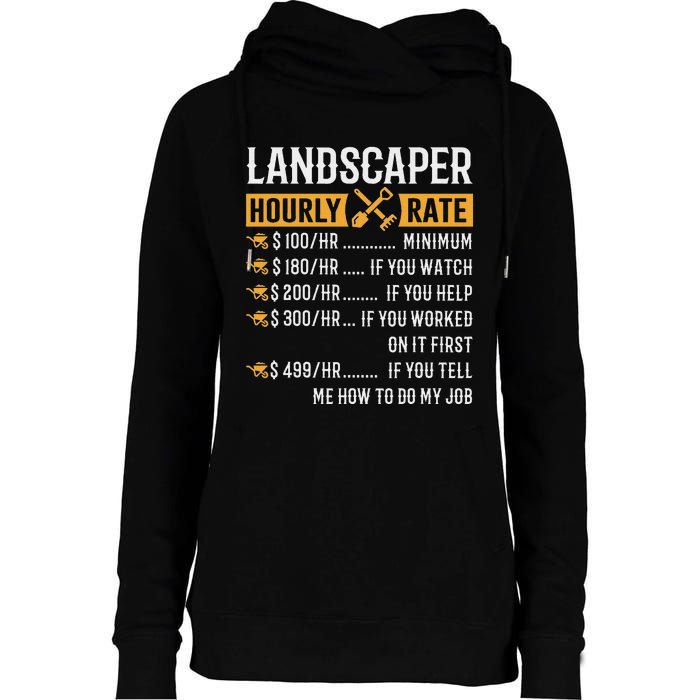 Landscaper Hourly Rate Funny Landscaper Womens Funnel Neck Pullover Hood