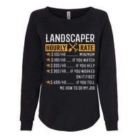 Landscaper Hourly Rate Funny Landscaper Womens California Wash Sweatshirt