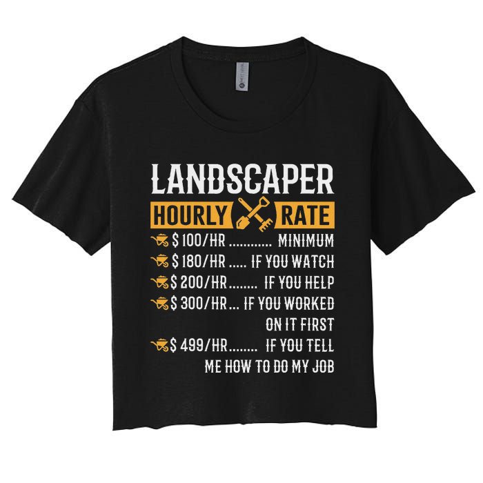 Landscaper Hourly Rate Funny Landscaper Women's Crop Top Tee