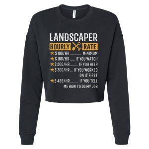 Landscaper Hourly Rate Funny Landscaper Cropped Pullover Crew