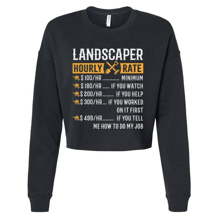 Landscaper Hourly Rate Funny Landscaper Cropped Pullover Crew