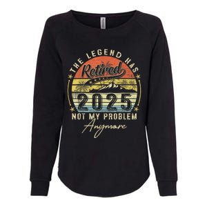 Legend Has Retired 2025 Not My Problem Anymore Retirement Womens California Wash Sweatshirt