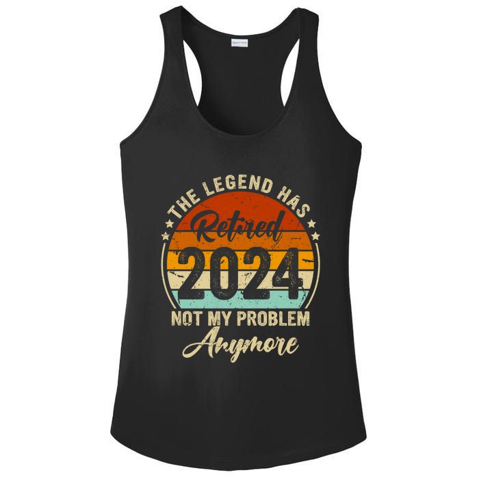 Legend Has Retired 2024 Not My Problem Anymore Ladies PosiCharge Competitor Racerback Tank