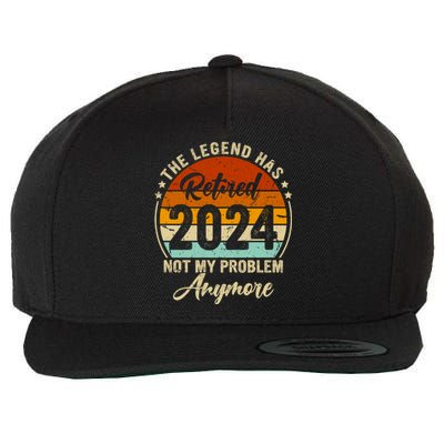 Legend Has Retired 2024 Not My Problem Anymore Wool Snapback Cap