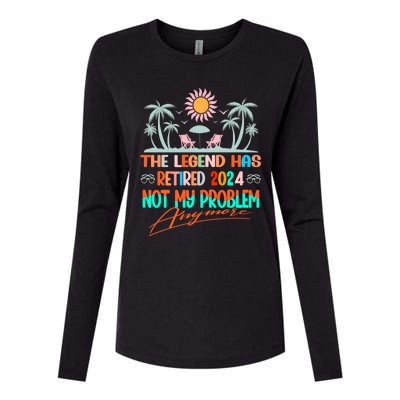 Legend Has Retired 2024 Not My Problem Anymore Womens Cotton Relaxed Long Sleeve T-Shirt