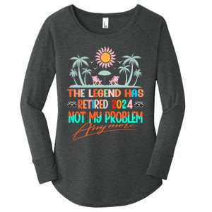 Legend Has Retired 2024 Not My Problem Anymore Women's Perfect Tri Tunic Long Sleeve Shirt