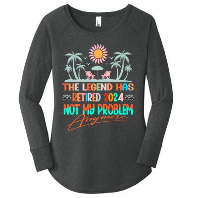 Legend Has Retired 2024 Not My Problem Anymore Women's Perfect Tri Tunic Long Sleeve Shirt