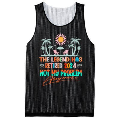 Legend Has Retired 2024 Not My Problem Anymore Mesh Reversible Basketball Jersey Tank