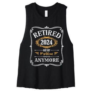 Legend Has Retired 2024 Not My Problem Anymore Women's Racerback Cropped Tank