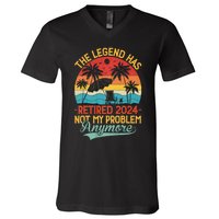 Legend Has Retired 2024 Not My Problem Anymore V-Neck T-Shirt