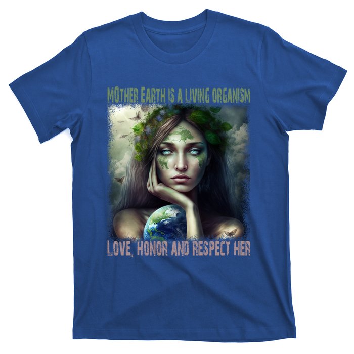 Love Honor Respect Your Mother Earth Gift T-Shirt