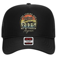 Legend Has Retired 2025 Not My Problem Anymore Trucker Hat