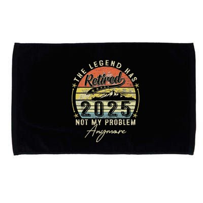 Legend Has Retired 2025 Not My Problem Anymore Microfiber Hand Towel