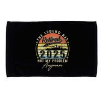 Legend Has Retired 2025 Not My Problem Anymore Microfiber Hand Towel