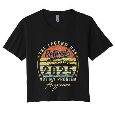 Legend Has Retired 2025 Not My Problem Anymore Crop Top