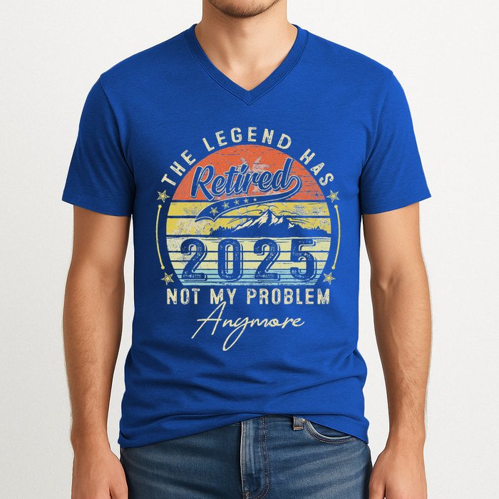 Legend Has Retired 2025 Not My Problem Anymore V-Neck T-Shirt