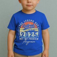 Legend Has Retired 2025 Not My Problem Anymore Toddler T-Shirt