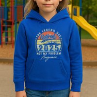 Legend Has Retired 2025 Not My Problem Anymore Kids Hoodie