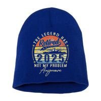 Legend Has Retired 2025 Not My Problem Anymore Short Acrylic Beanie