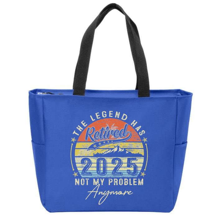 Legend Has Retired 2025 Not My Problem Anymore Zip Tote Bag