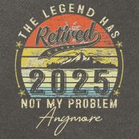 Legend Has Retired 2025 Not My Problem Anymore Cotton Canvas Backpack