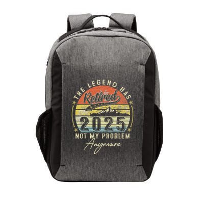Legend Has Retired 2025 Not My Problem Anymore Vector Backpack