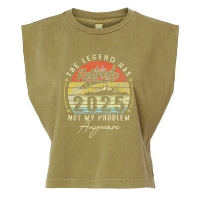 Legend Has Retired 2025 Not My Problem Anymore Garment-Dyed Women's Muscle Tee