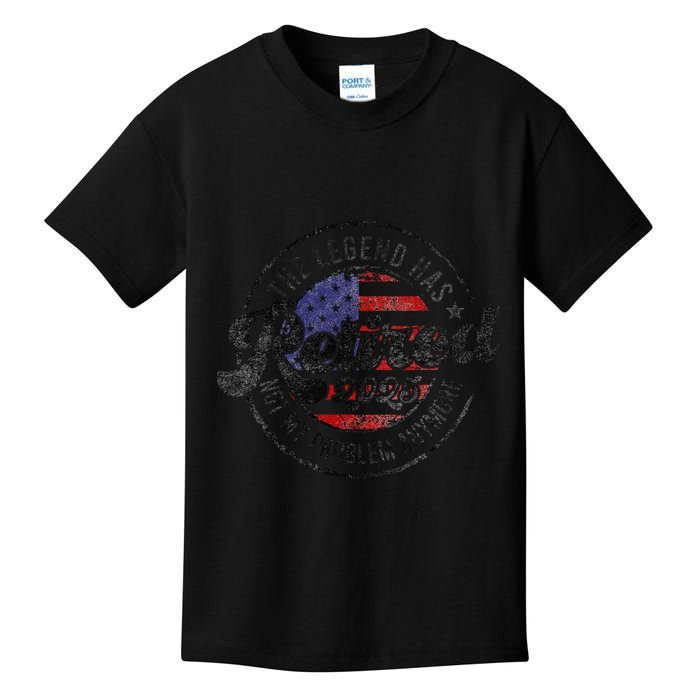 Legend Has Retired 2025 Not My Problem Anymore Retirement Kids T-Shirt