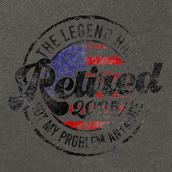 Legend Has Retired 2025 Not My Problem Anymore Retirement Cotton Canvas Backpack